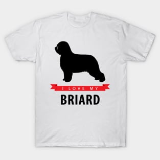 I Love My Briard T-Shirt